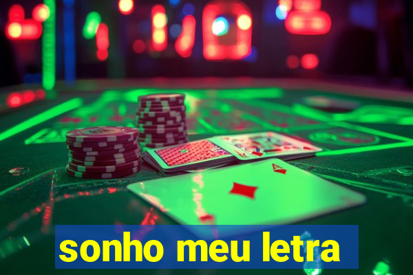 sonho meu letra